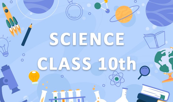 Class 10th Science