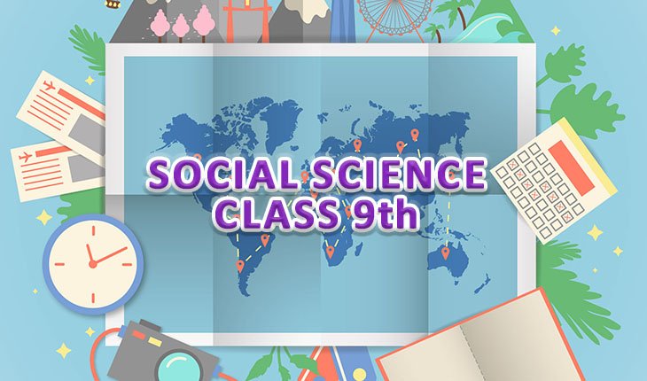 Class 9th Social Science